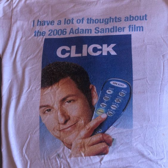 I Have A Lot Of Adam Sandler Films T-ShirtI Have A Lot Of Adam Sandler Films T-Shirt