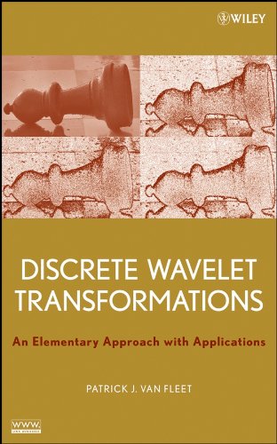Discrete Wavelet Transformations: An Elementary Approach With Applications (PDF Instant Download)