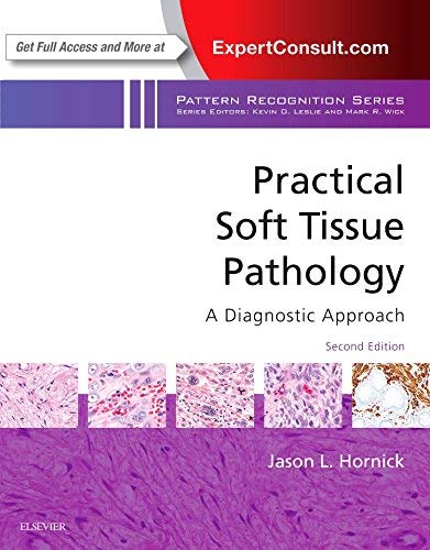 Practical Soft Tissue Pathology: A Diagnostic Approach: A Volume In The Pattern Recognition Series, Expert Consult: Online And Print (PDF Instant Download)