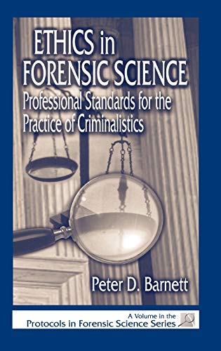 Ethics In Forensic Science: Professional Standards For The Practice Of Criminalistics (Protocols In Forensic Science) (PDF Instant Download)