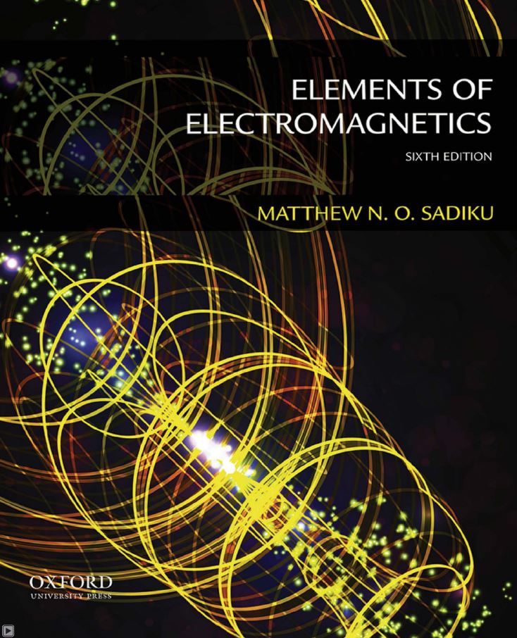 Elements of Electromagnetics 6th 6E Matthew Sadiku
