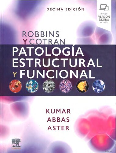 Patología estructural y funcional – Robbins y Cotran (10ª Ed) (PDF Instant Download)