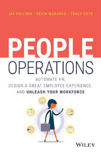 People Operations: Automate HR, Design a Great Employee Experience, and Unleash Your Workforce (PDF Instant Download)