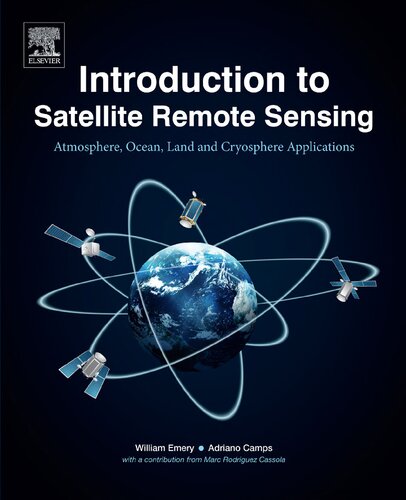Introduction to Satellite Remote Sensing. Atmosphere, Ocean, Land and Cryosphere Applications (PDF Instant Download)