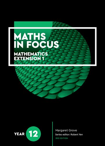Maths in focus : mathematics extension 1, Year 12 (PDF Instant Download)