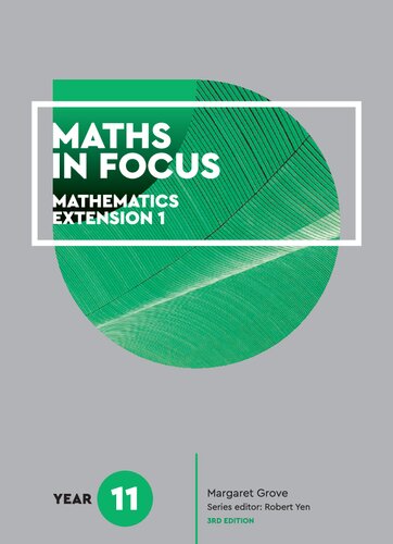 Maths is focus : year 11 mathematics extension 1 (PDF Instant Download)