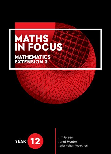 Maths in focus. Year 12 : mathematics extension 2 (PDF Instant Download)