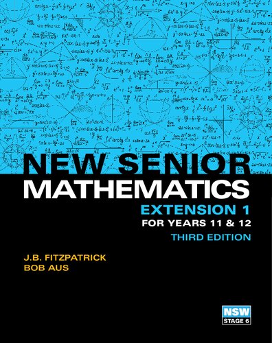 New senior mathematics extension 1 for years 11 & 12 (PDF Instant Download)