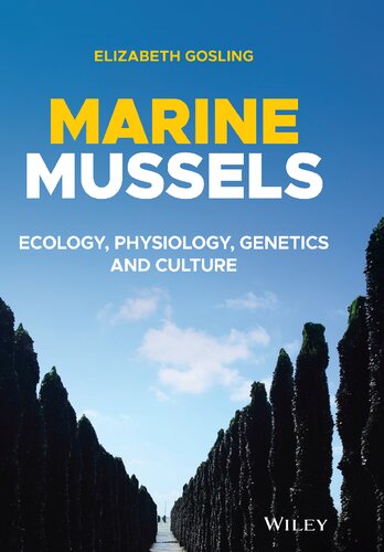 Marine Mussels: Ecology, Physiology, Genetics and Culture (PDF Instant Download)