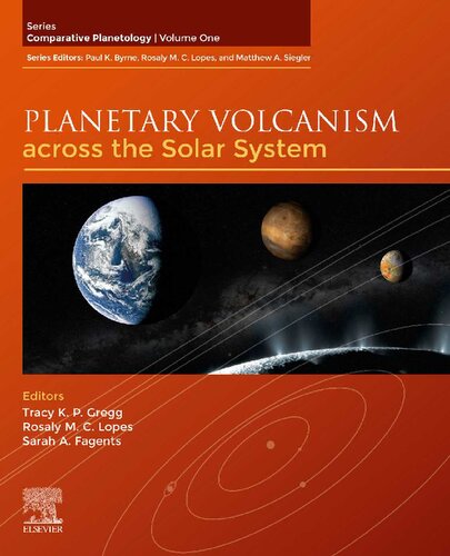 Planetary Volcanism across the Solar System (Volume 1) (Comparative Planetology, Volume 1) (PDF Instant Download)