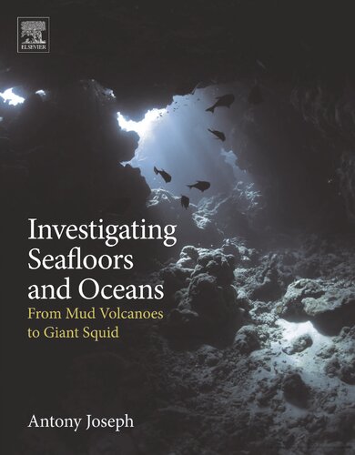 Investigating seafloors and oceans. From mud volcanoes to giant squid (PDF Instant Download)