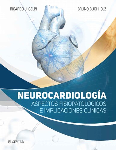 Neurocardiología : Aspectos fisiopatológicos e implicaciones clínicas (PDF Instant Download)