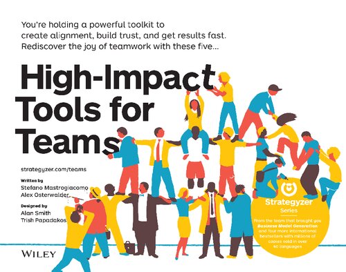 High–Impact Tools for Teams: 5 Tools to Align Team Members, Build Trust, and Get Results Fast (PDF Instant Download)