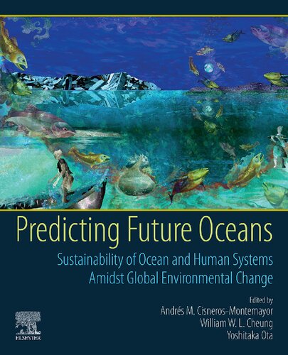 Predicting Future Oceans: Sustainability of Ocean and Human Systems Amidst Global Environmental Change (PDF Instant Download)