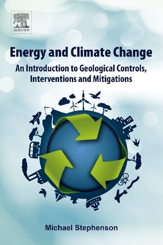 Energy and Climate Change: An Introduction to Geological Controls, Interventions and Mitigations (PDF Instant Download)