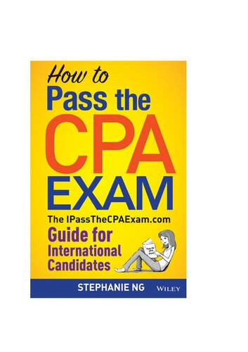 How to Pass the CPA Exam: The IPassTheCPAExam.com Guide for International Candidates (PDF Instant Download)