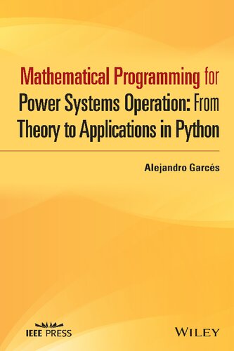 Mathematical Programming for Power Systems Operation with Python Applications (PDF Instant Download)