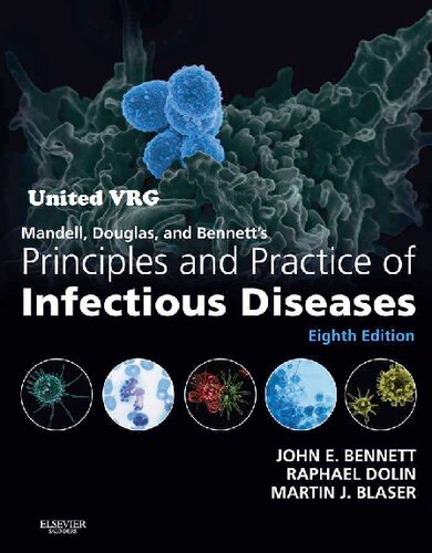 Mandell, Douglas and Bennett's principles and practice of infectious diseases (PDF Instant Download)