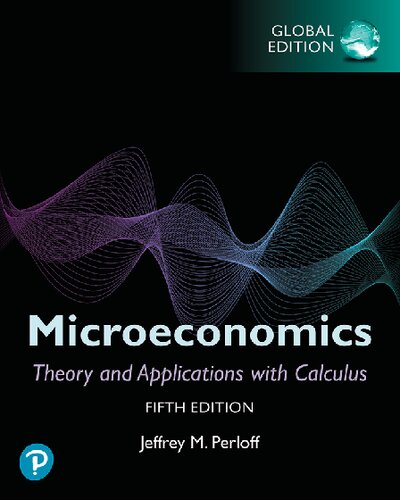 Microeconomics: Theory and Applications with Calculus, Global Edition (PDF Instant Download)