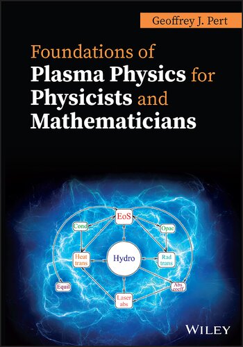 Foundations of Plasma Physics for Physicists and Mathematicians (PDF Instant Download)