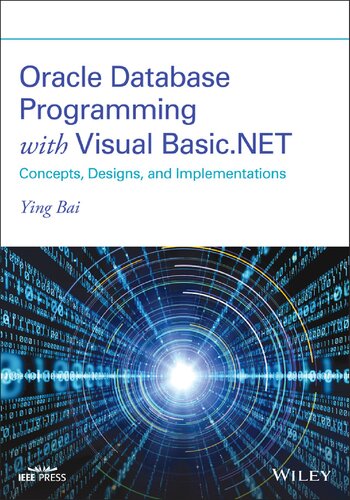 Oracle Database Programming with Visual Basic.NET: Concepts, Designs, and Implementations (PDF Instant Download)