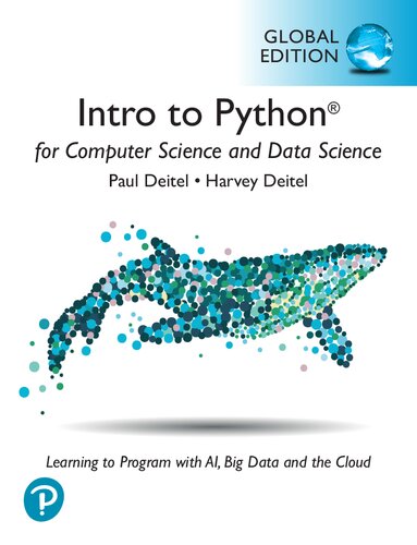Intro to Python for Computer Science and Data Science: Learning to Program with AI, Big Data and The Cloud, Global Edition (PDF Instant Download)