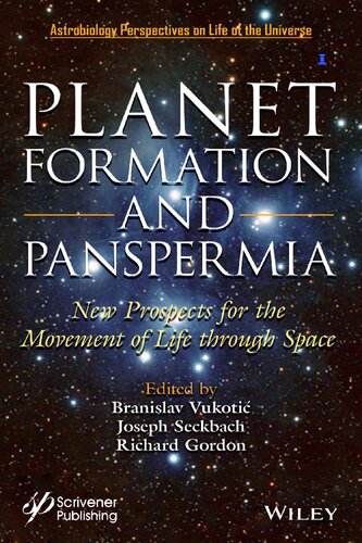 Planet Formation and Panspermia: New Prospects for the Movement of Life Through Space (PDF Instant Download)