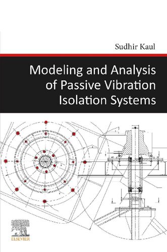 Modeling and Analysis of Passive Vibration Isolation Systems (PDF Instant Download)