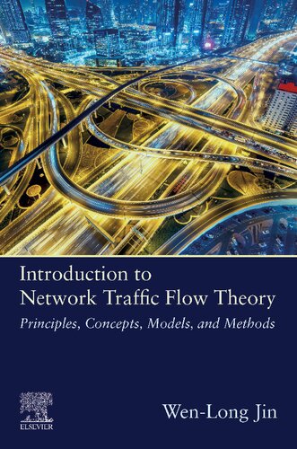 Introduction to Network Traffic Flow Theory: Principles, Concepts, Models, and Methods (PDF Instant Download)