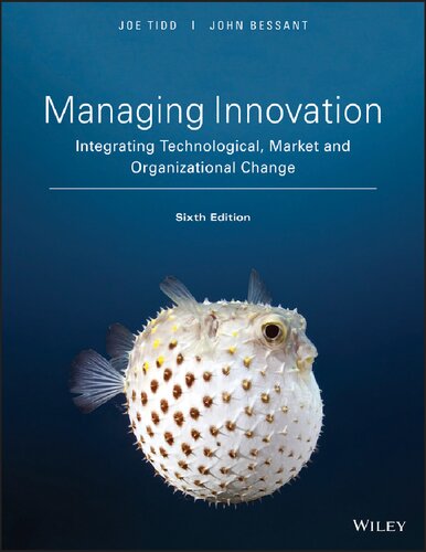 Managing Innovation: Integrating Technological, Market and Organizational Change (PDF Instant Download)