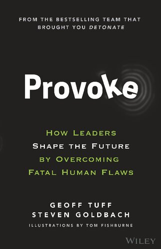 Provoke: How Leaders Shape the Future by Overcoming Fatal Human Flaws (PDF Instant Download)