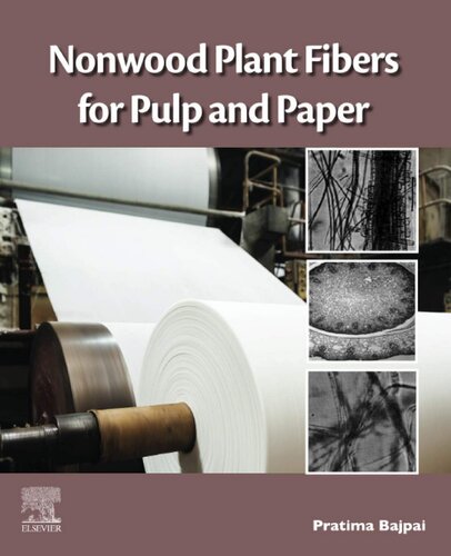 Nonwood Plant Fibers for Pulp and Paper (PDF Instant Download)