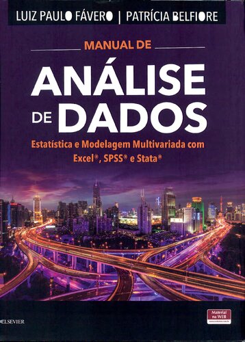 Manual de Análise de Dados – Estatística e Modelagem Multivariada com Excel®, SPSS® e Stata® (PDF Instant Download)