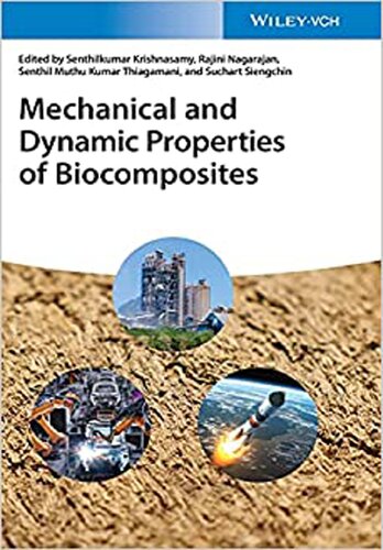 Mechanical and Dynamic Properties of Biocomposites (PDF Instant Download)