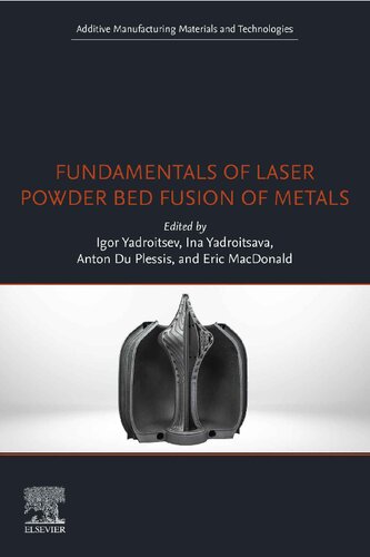 Fundamentals of Laser Powder Bed Fusion of Metals (PDF Instant Download)