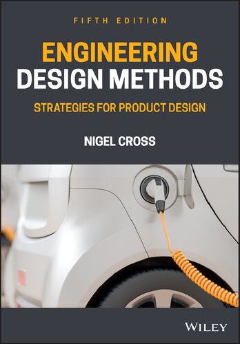 Engineering Design Methods: Strategies for Product Design, 5th Edition (PDF Instant Download)