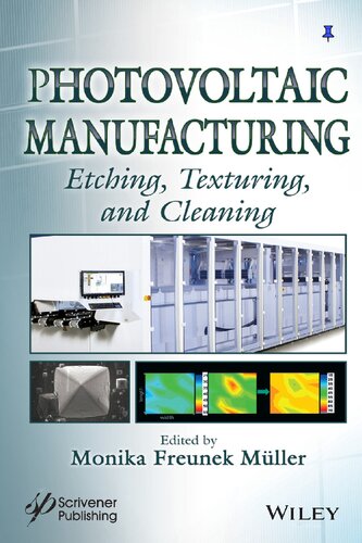 Photovoltaic Manufacturing: Etching, Texturing, and Cleaning (Solar Cell Manufacturing) (PDF Instant Download)