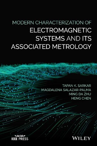 Modern Characterization of Electromagnetic Systems and its Associated Metrology (Wiley – IEEE) (PDF Instant Download)