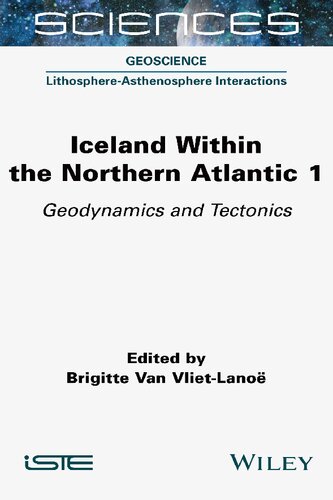 Iceland Within the Northern Atlantic, Volume 1: Geodynamics and Tectonics (PDF Instant Download)