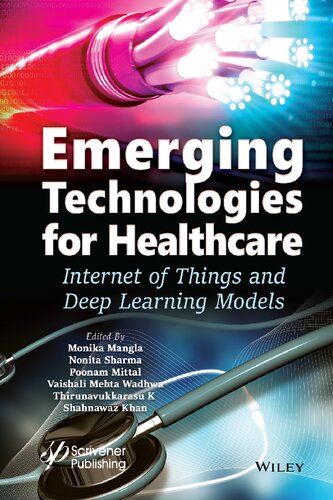Emerging Technologies for Healthcare: Internet of Things and Deep Learning Models (PDF Instant Download)