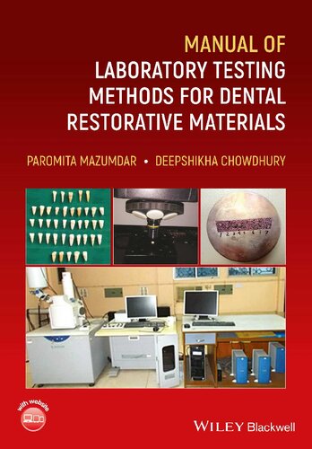 Manual of Laboratory Testing Methods for Dental Restorative Materials (PDF Instant Download)