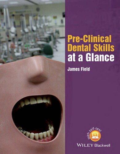 Pre-clinical dental skills at a glance (PDF Instant Download)