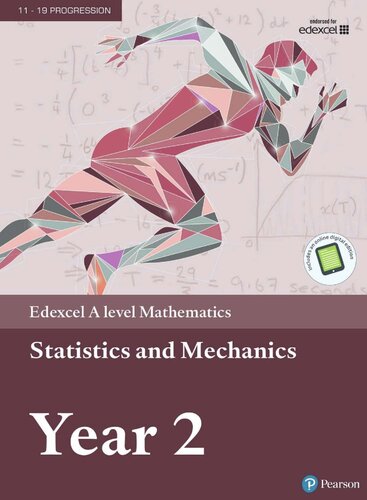 Edexcel A level Mathematics Statistics & Mechanics Year 2 Textbook + e-book (A level Maths and Further Maths 2017) (PDF Instant Download)
