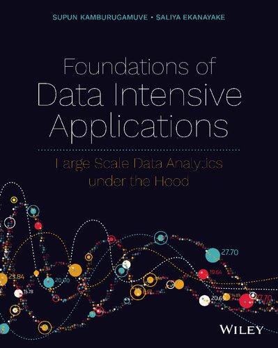 Foundations of Data Intensive Applications: Large Scale Data Analytics under the Hood (PDF Instant Download)