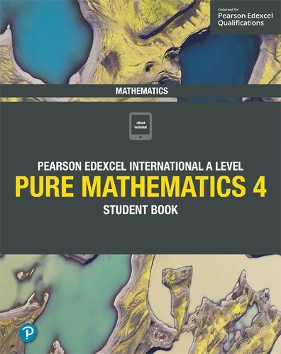 Edexcel International A Level Mathematics Pure 4 Mathematics Student Book (PDF Instant Download)