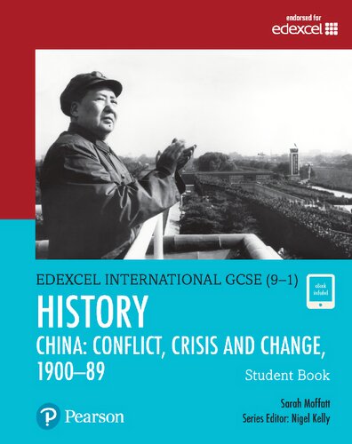 Pearson Edexcel International GCSE (9-1) History: Conflict, Crisis and Change: China, 1900–1989 Student Book (PDF Instant Download)