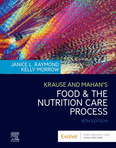 Krause and Mahan’s Food & the Nutrition Care Process, 15E (PDF Instant Download)