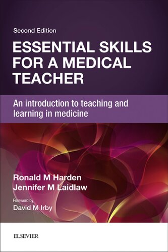 Essential skills for a medical teacher : an introduction to teaching and learning in medicine (PDF Instant Download)