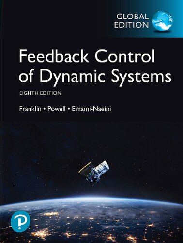 Feedback Control of Dynamic Systems (What's New in Engineering) (PDF Instant Download)