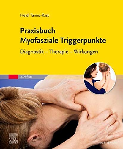 Praxisbuch Myofasziale Triggerpunkte: Diagnostik – Therapie – Wirkungen (PDF Instant Download)